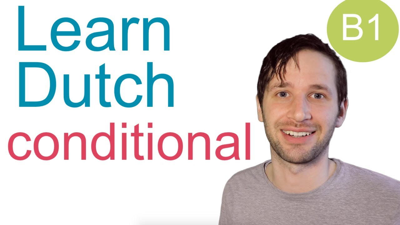 The conditional in Dutch