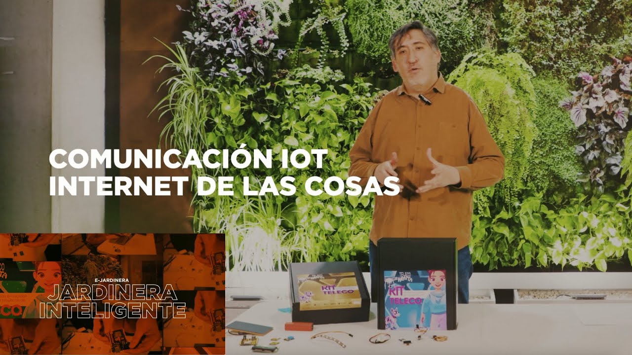 Tutorial Jardinera Inteligente #5: Comunicación IoT | Internet de las Cosas | Teleco Renta-UGR