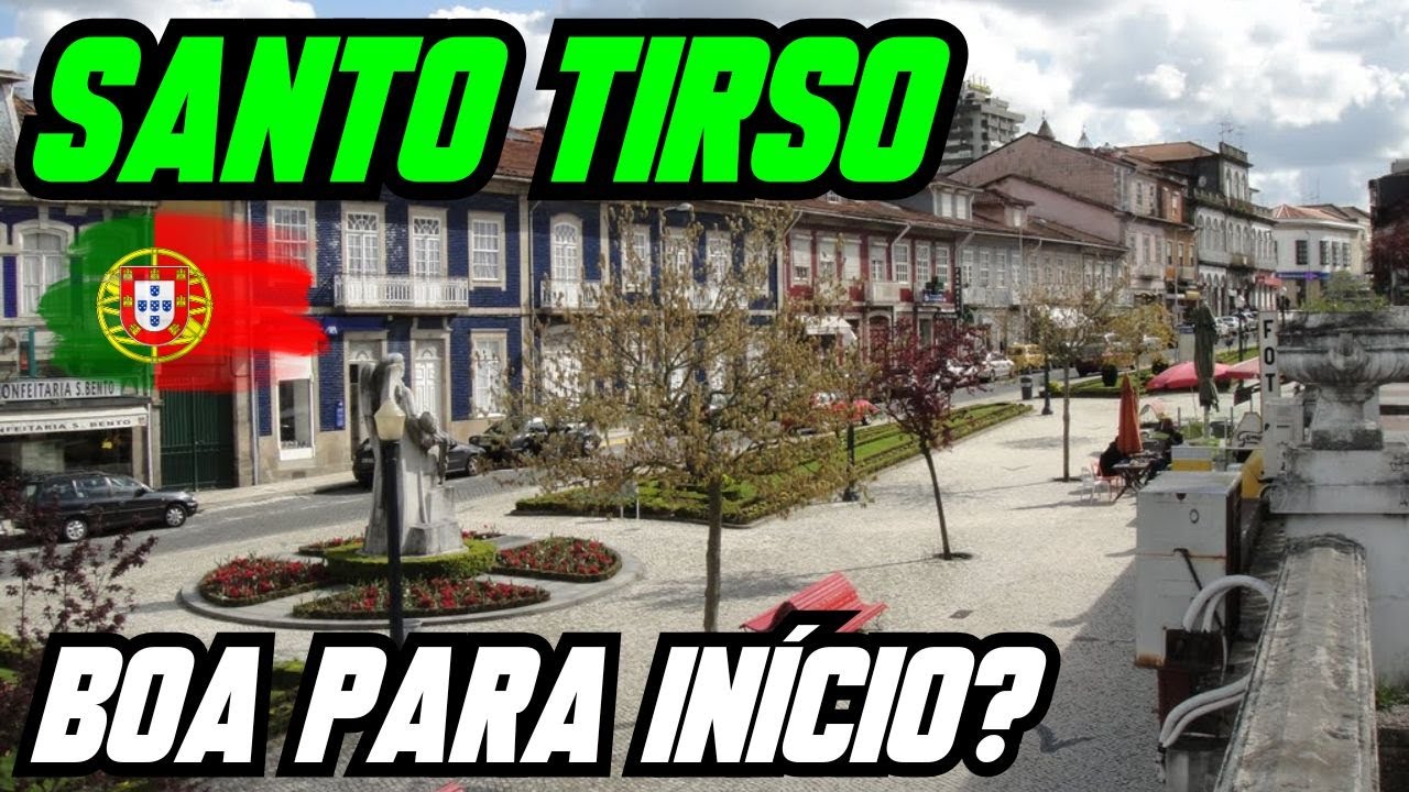Santo Tirso - Cidade para iniciar em Portugal