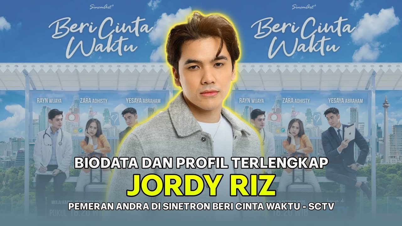 Biodata Lengkap Terbaru Jordy Riz, Pemeran Andra di Sinetron Beri Cinta Waktu SCTV