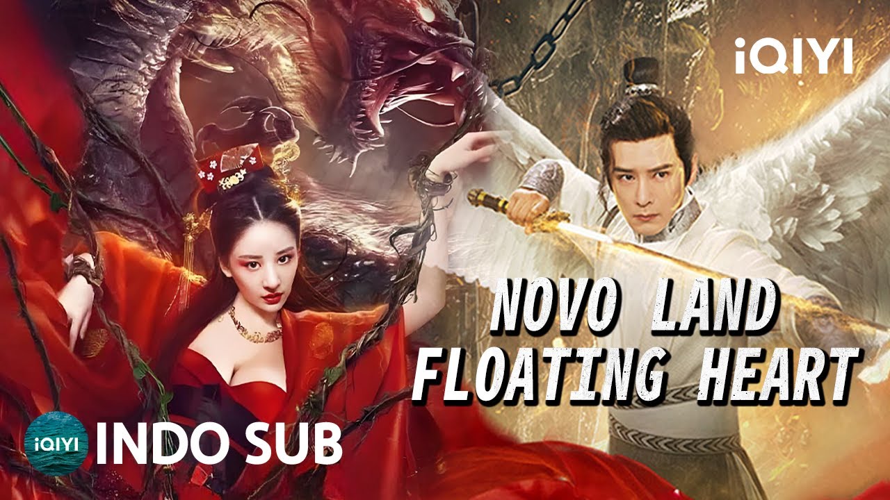 【INDO SUB】Novo Land Floating Hear |  Fantasi/Aksi/Komedi | iQIYI Film Tiongkok