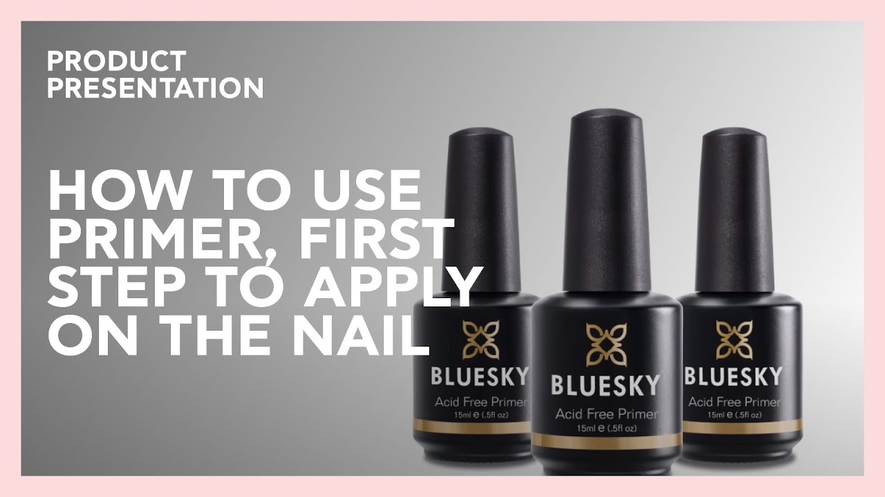 BLUESKY How to use Primer, first step to apply on the nail