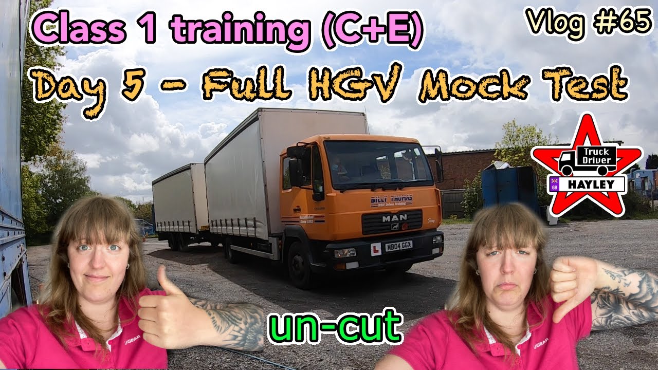 Vlog #65 - Day 5 - Full HGV C+E Mock Test Un-cut (Class 1 training (C+E))
