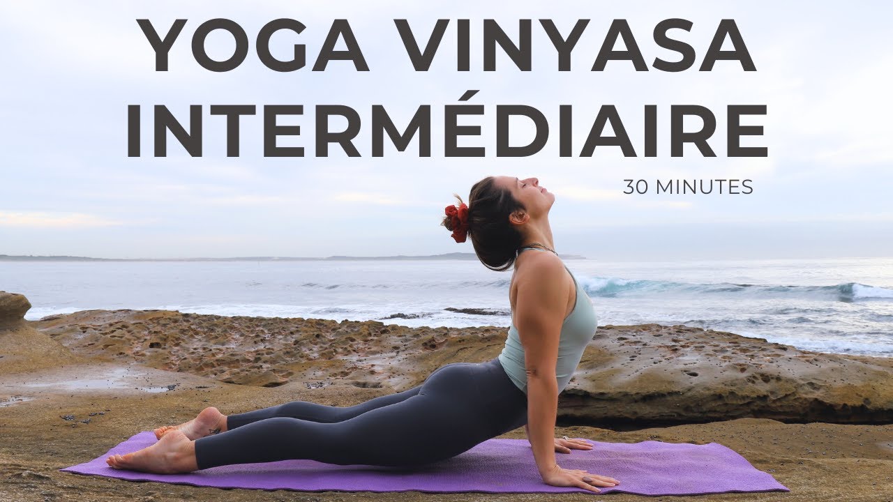 🌊 Yoga Vinyasa Intermédiaire – Flow 30 minutes en français | Fluidité, souffle & mouvement conscient
