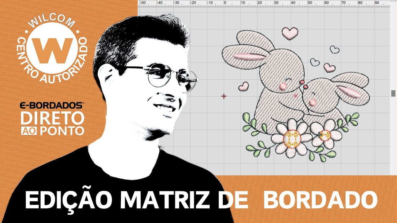 Como Editar Matriz de Bordado no Wilcom Embroidery Studio - Episódio 186 | E-Bordados