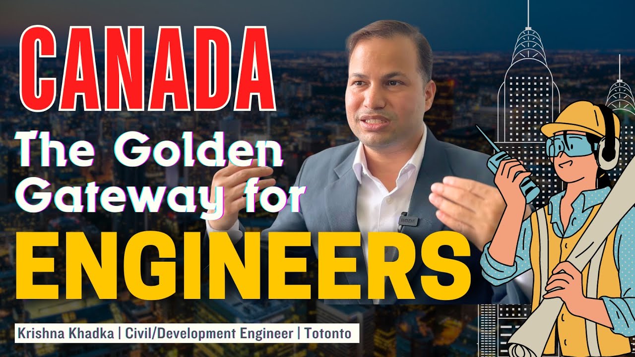 क्यानाडा: इन्जिनियरिङ रोज्नेलाई 'स्वर्णभूमि' || Canada: Engineering's Golden Opportunity