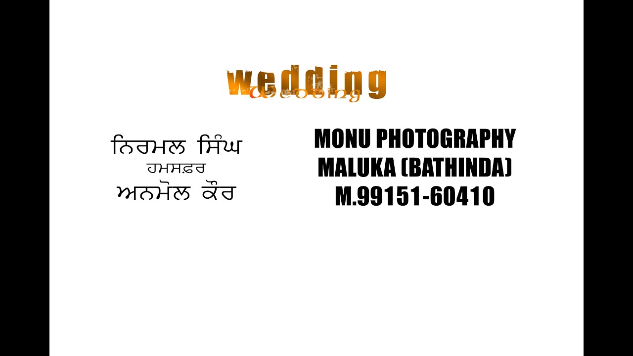 LIVE WEDDING CEREMONY/ NIRMAL SINGH & ANMOL KAUR # MONU PHOTOGRAPHY MALUKA / MO-99151-60410