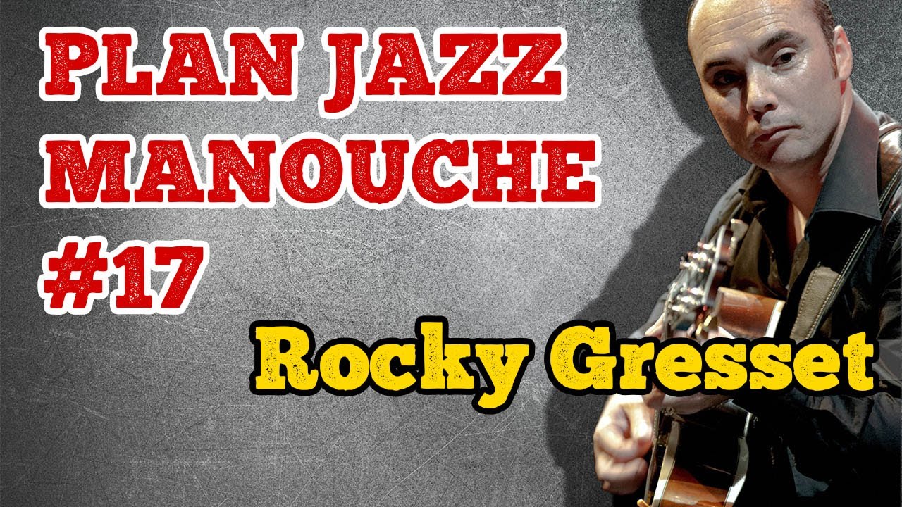 Plan jazz manouche #17 - Rocky Gresset
