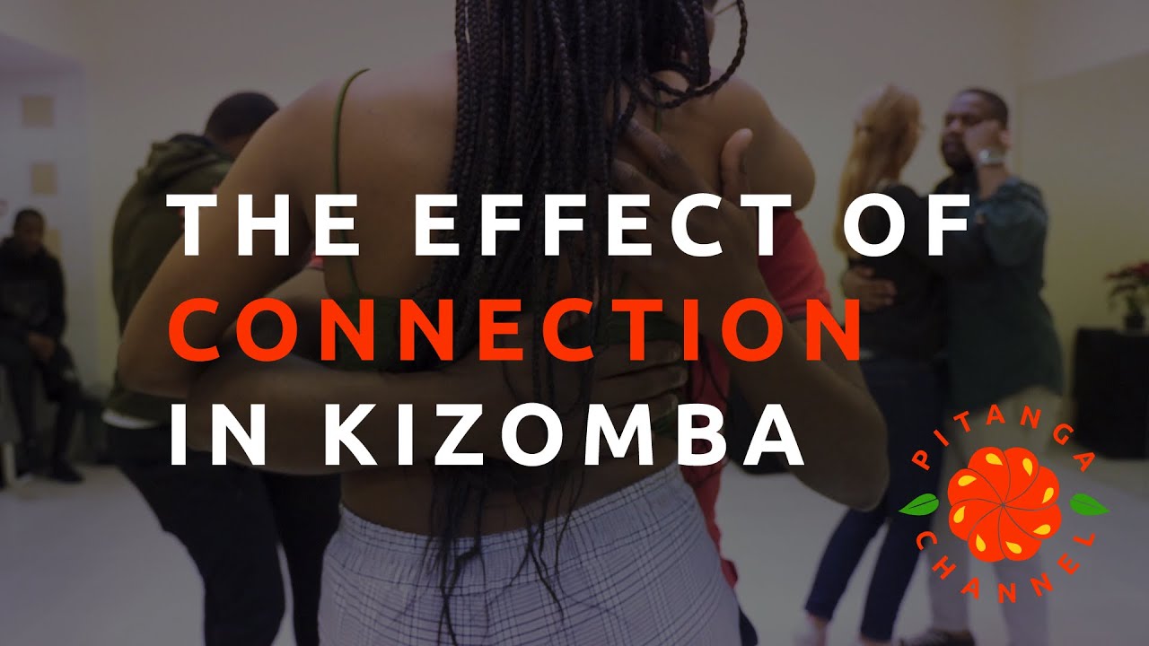 The Effect of Connection in Kizomba
