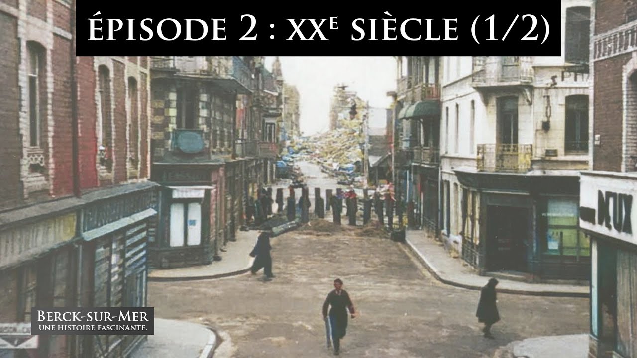 Berck-sur-Mer, une histoire fascinante. #2 - Une cité hospitalière et touristique bouleversée