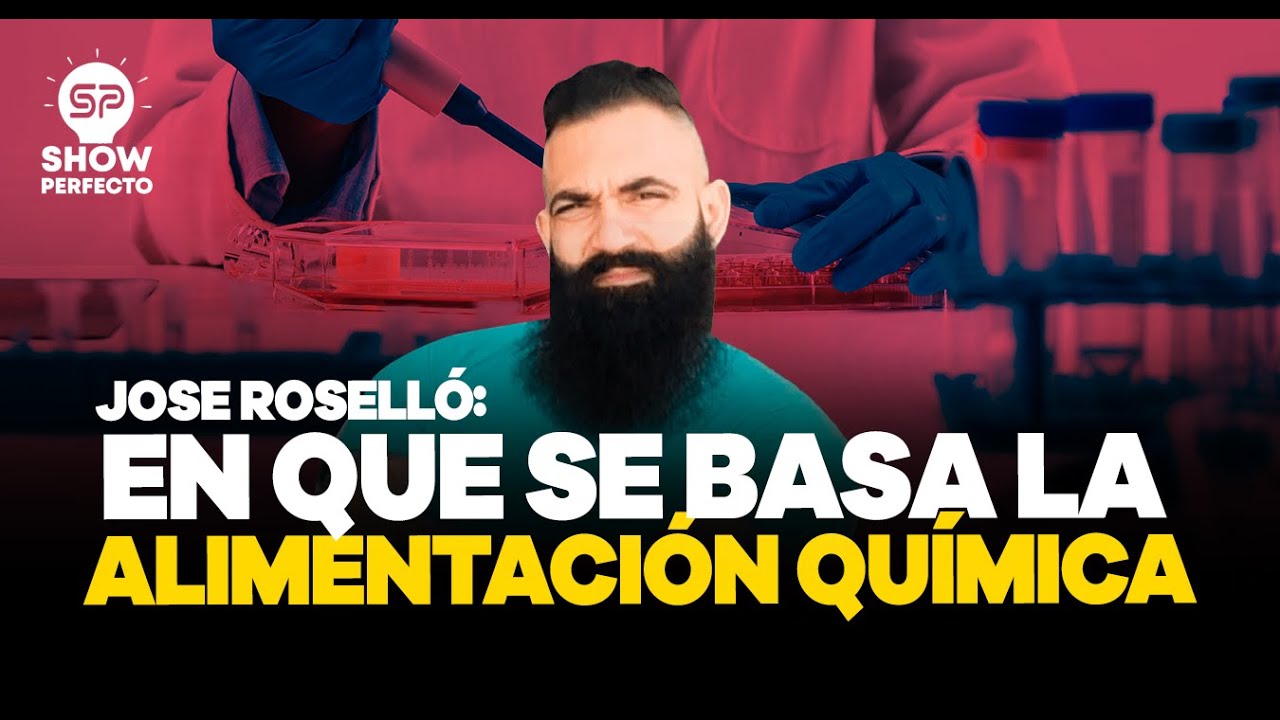 JOSÉ ROSELLÓ: LO QUE DEBES DE SABER DE LA ALIMENTACIÓN BIOQUÍMICA