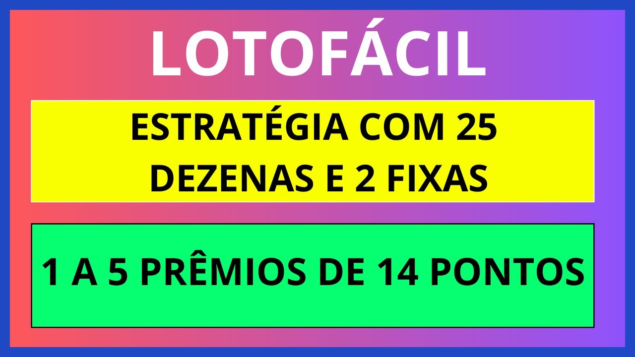 🟢Lotof&aacute;cil - 25 Dezenas com 2 Fixas - Com Semi Fixas Fica Mais F&aacute;cil