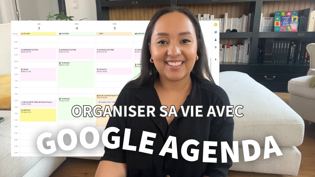 Comment organiser sa semaine avec Google Agenda | Time Blocking & astuces débutants