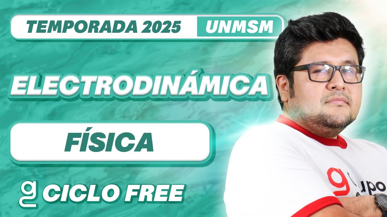 Electrodinámica 📚FÍSICA [CICLO FREE]✨