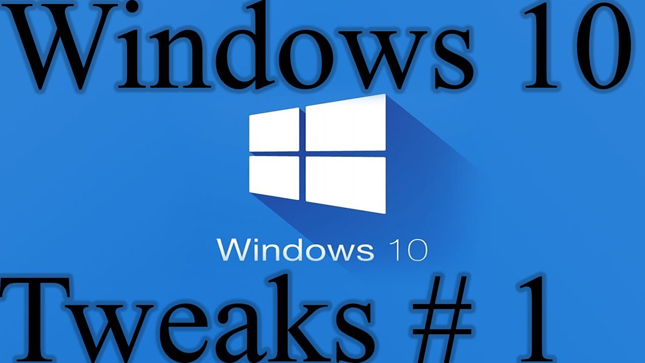 Windows 10 tweaks #1