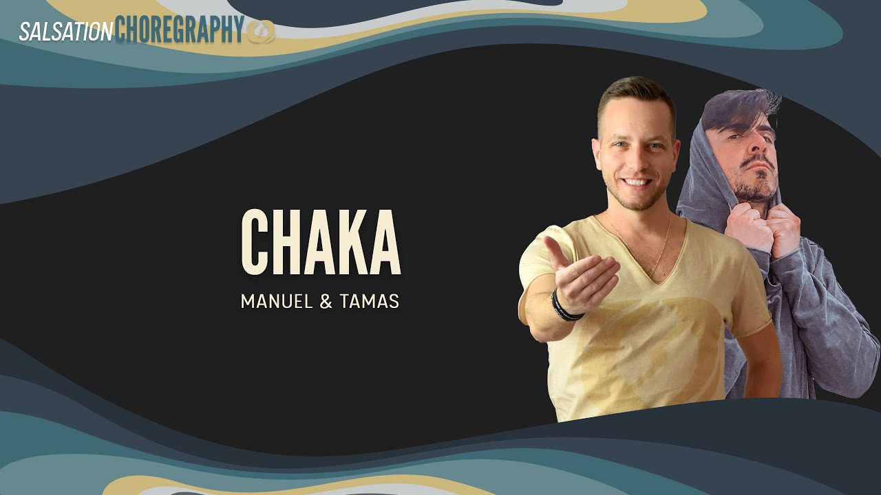 Chaka - Salsation® Choreography by SMT Manuel & Tamas