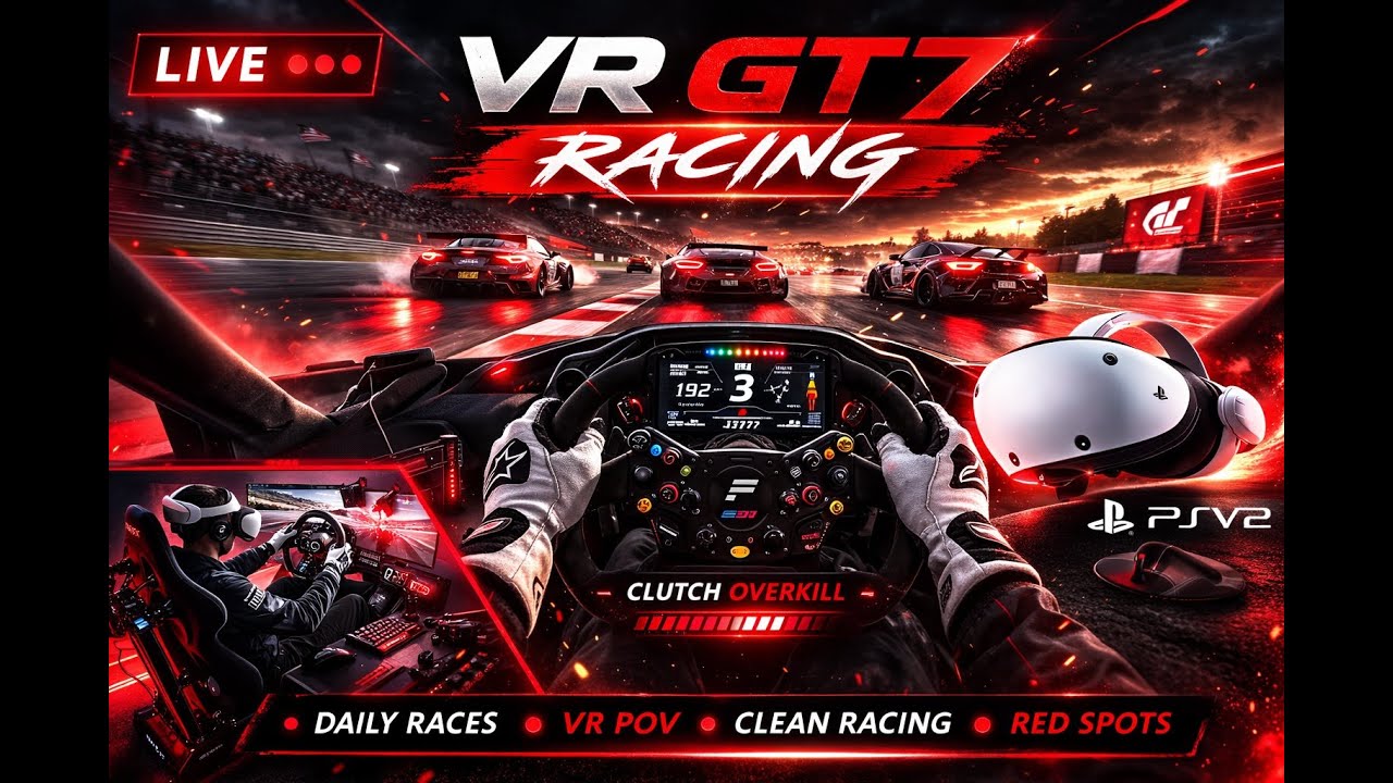 🔴 LIVE | GT7 VR  ONLINE OPEN LOBBY | CLUTCHOVERKILL