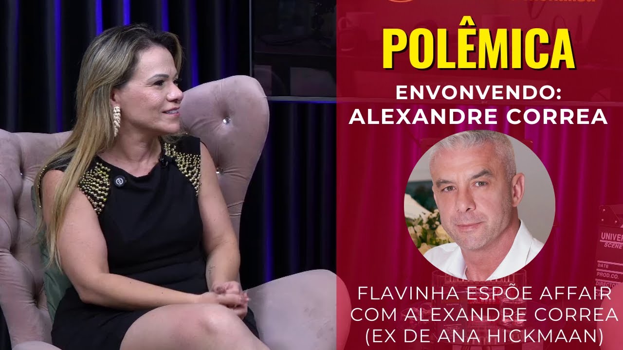 Flavinha expõe affair com Alexandre Correa | Flavinha Cheirosa | Studio com Luana Monalisa #03