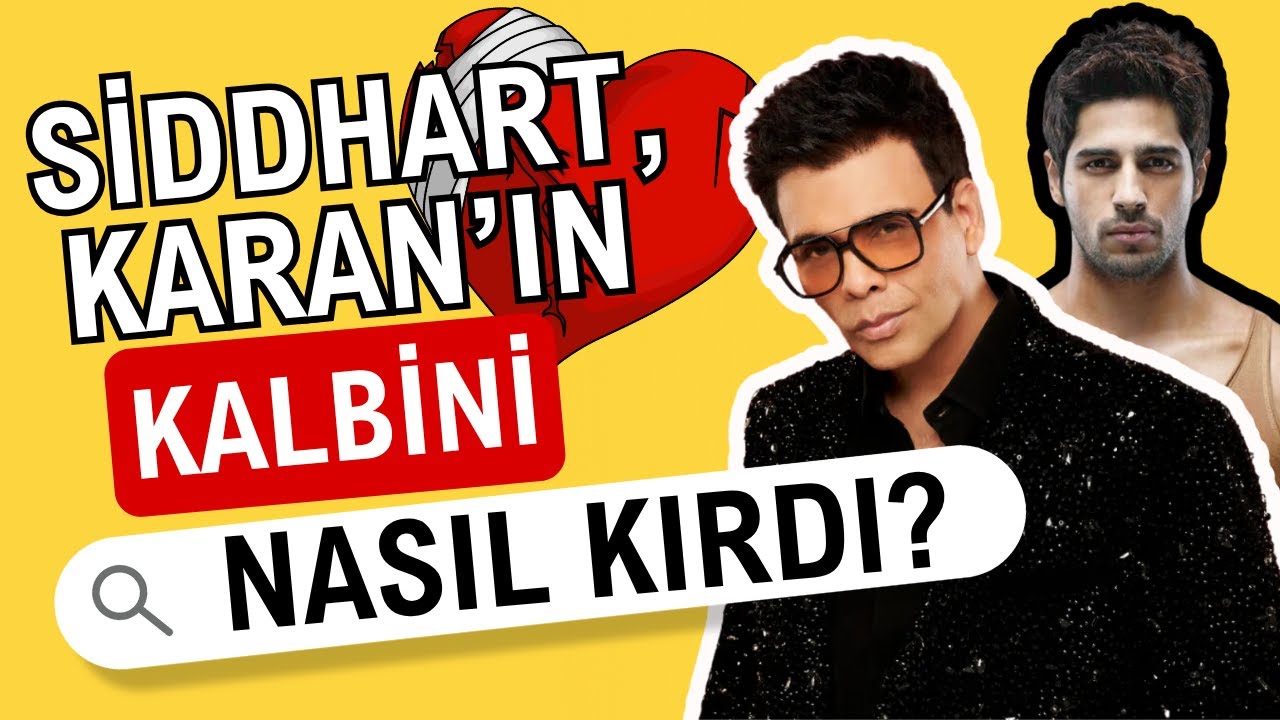 Sidharth, Karan'ın Kalbini Nasıl Kırdı?   #DevamEdecek
