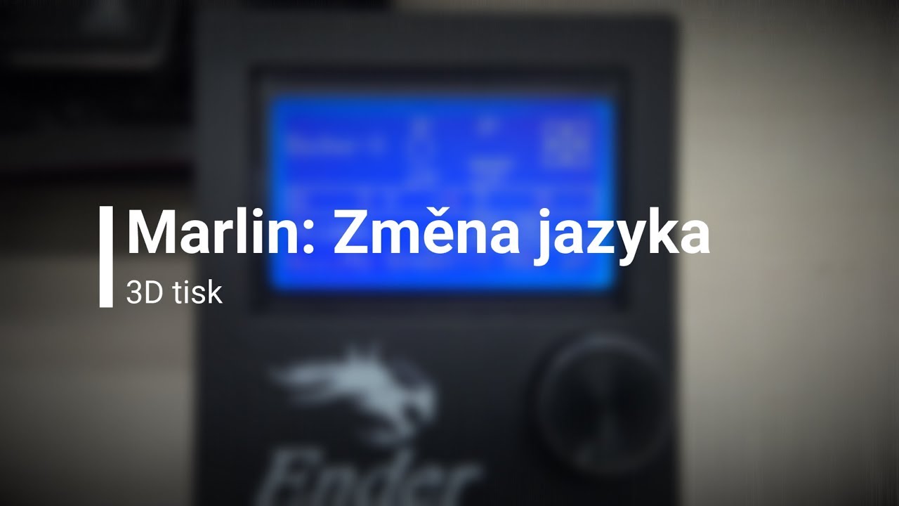 Marlin: Změna jazyka (3D tisk)