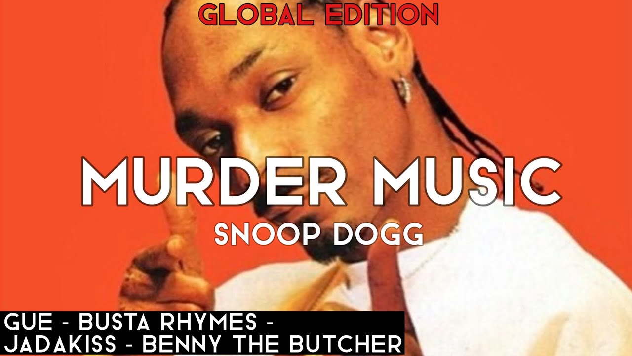 SNOOP DOGG - Murder Music (Lyrics global edition)