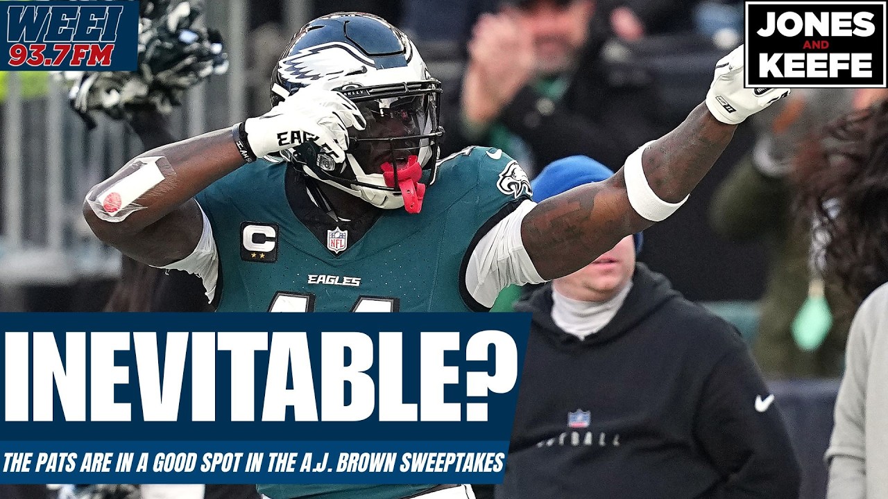 An A.J. Brown trade to the Patriots is starting to feel inevitable | Jones & Keefe