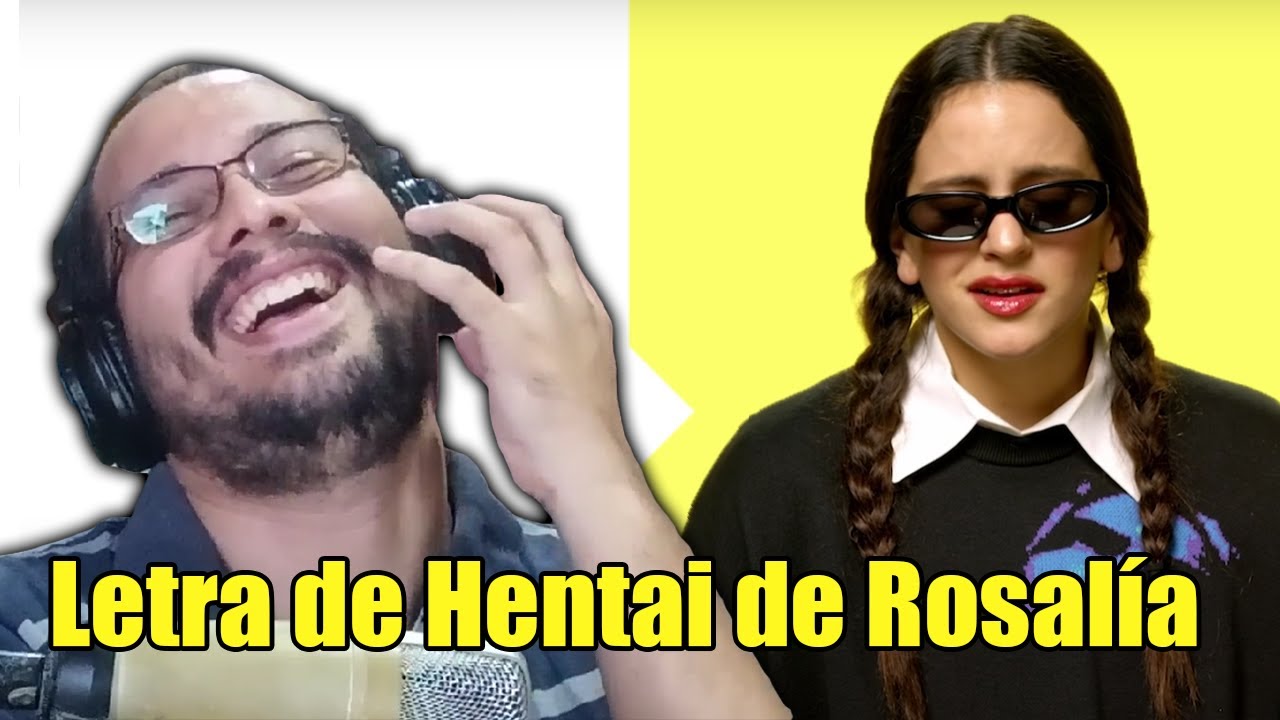 Reaccionando a Detrás de la letra de Hentai - Rosalía | Beto Ramírez