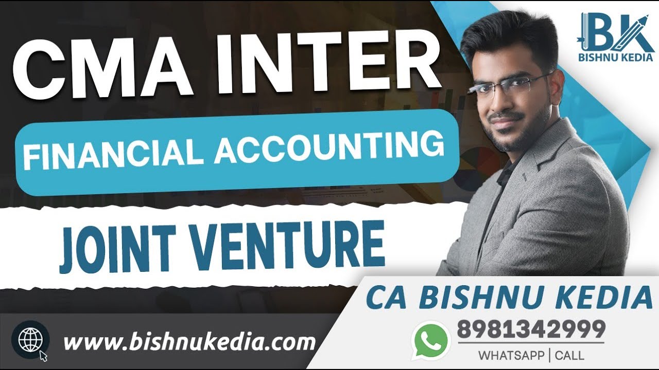 CMA Inter | Financial Accounting | Joint Venture | CA Bishnu Kedia