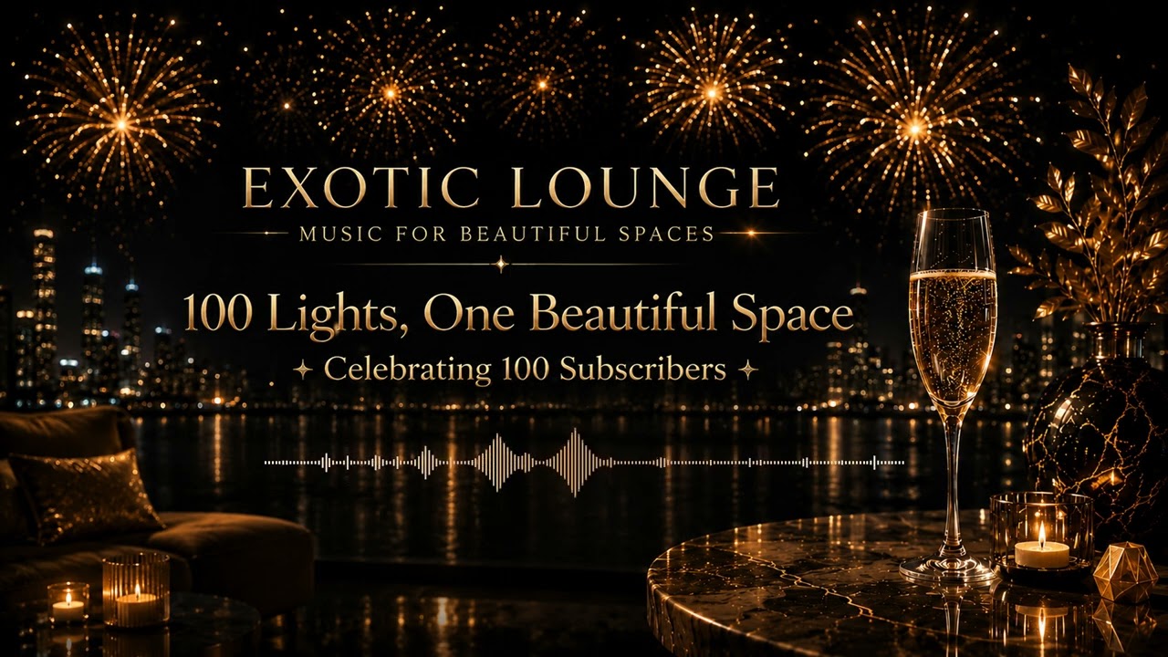 100 Beautiful Listeners | Thank You from Exotic Lounge ✨