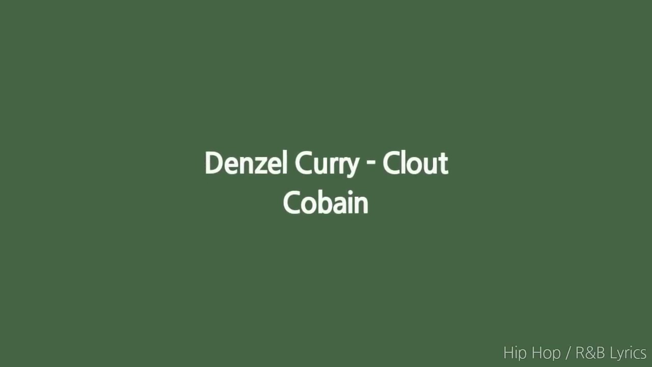 Denzel Curry - Clout Cobain (Lyrics)