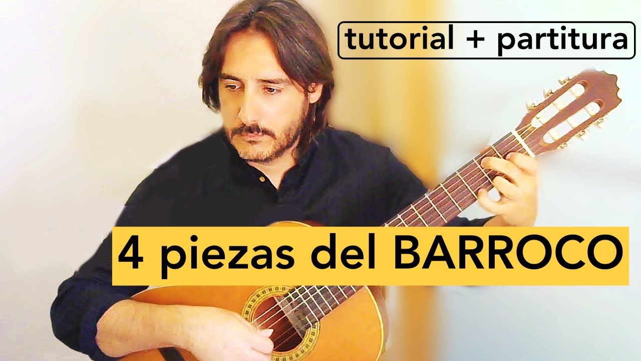 4 Piezas del Barroco | Guitarra clásica | Interpretación con partitura