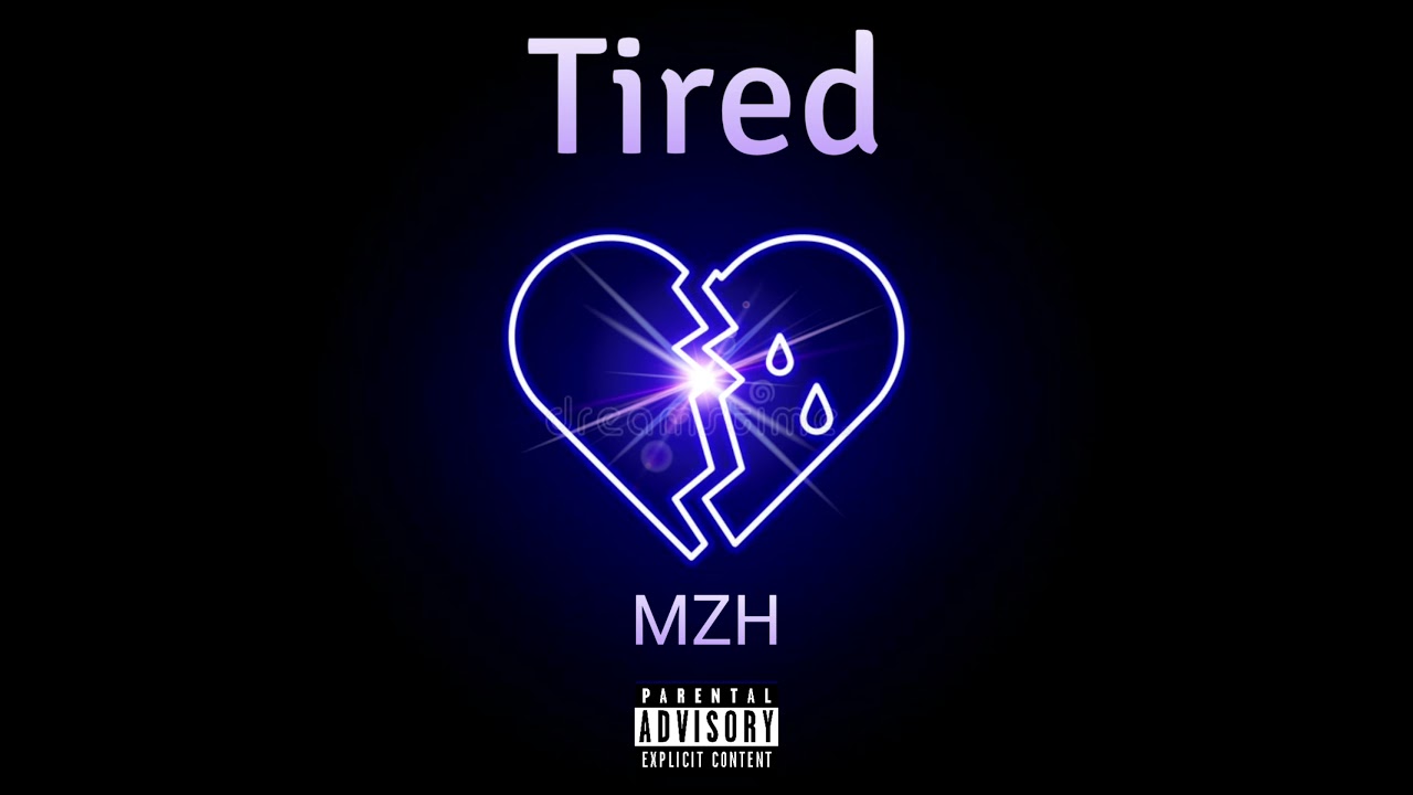 Tired MZH