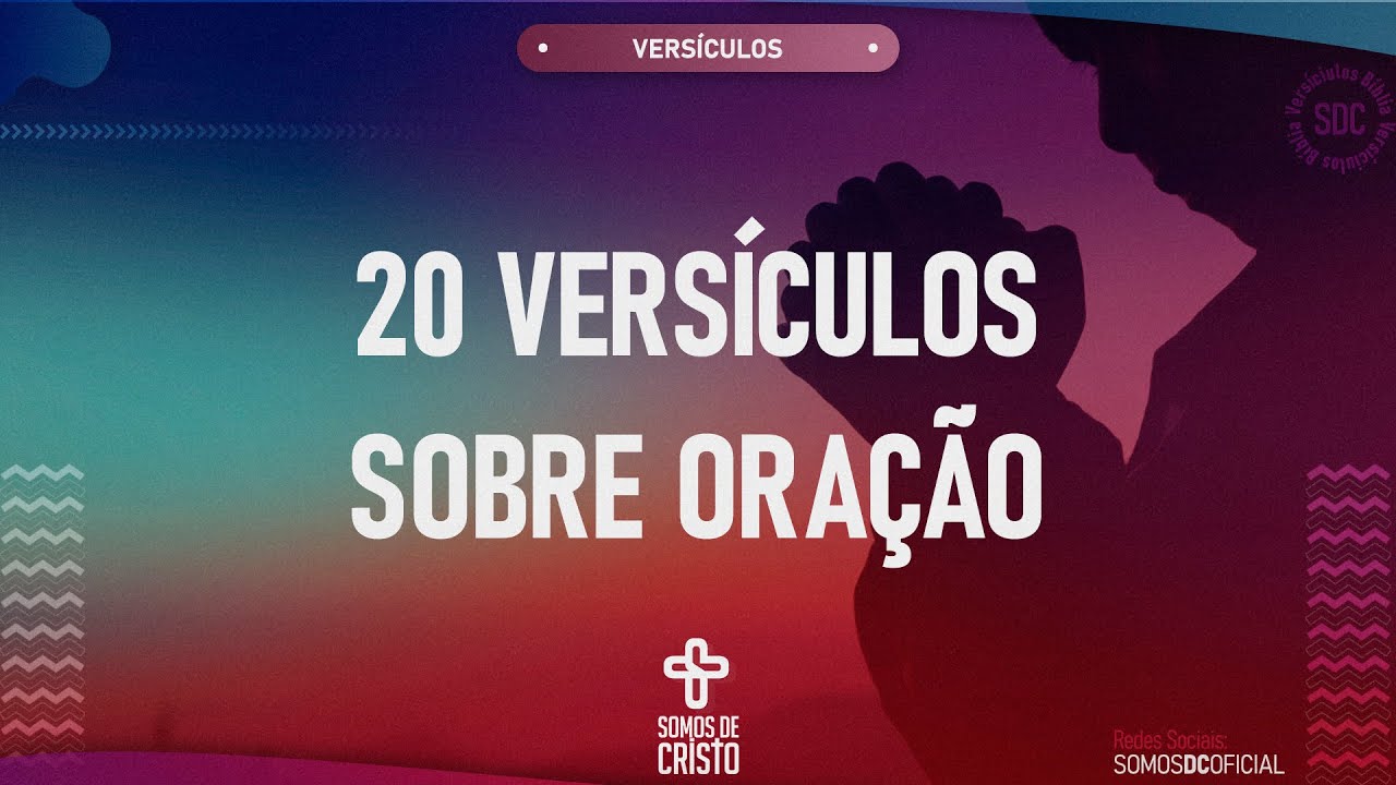 20 VERS&Iacute;CULOS B&Iacute;BLICOS SOBRE ORA&Ccedil;&Atilde;O | B&Iacute;BLIA ONLINE
