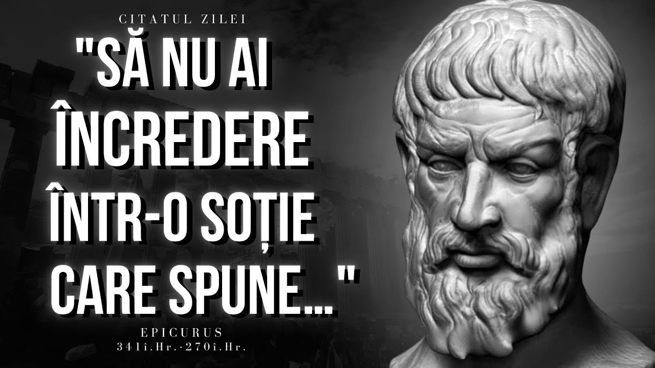 Epicurus - Citate despre viata ce ar trebui stiute pana la 40 de ani