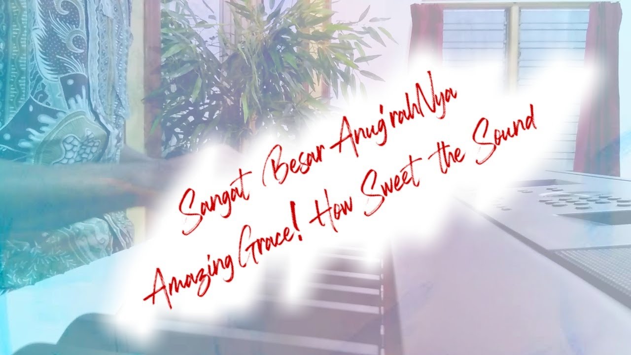 #NYAPU Amazing Grace || Sangat Besar Anug'rahNya || NP 119
