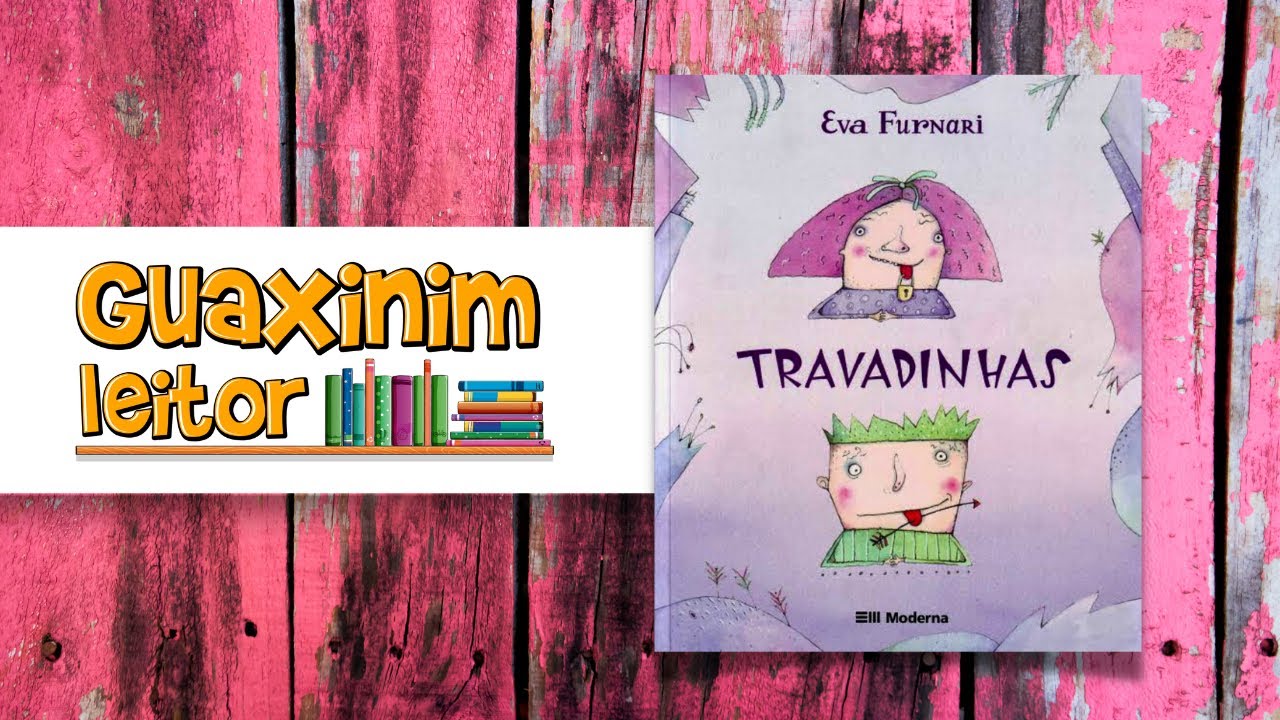Travadinhas de Eva Furnari - Leitura do livro