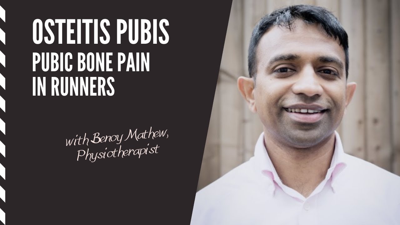 Osteitis Pubis: Pubic Bone Pain in Runners | E21 with Benoy Mathew, Physiotherapist