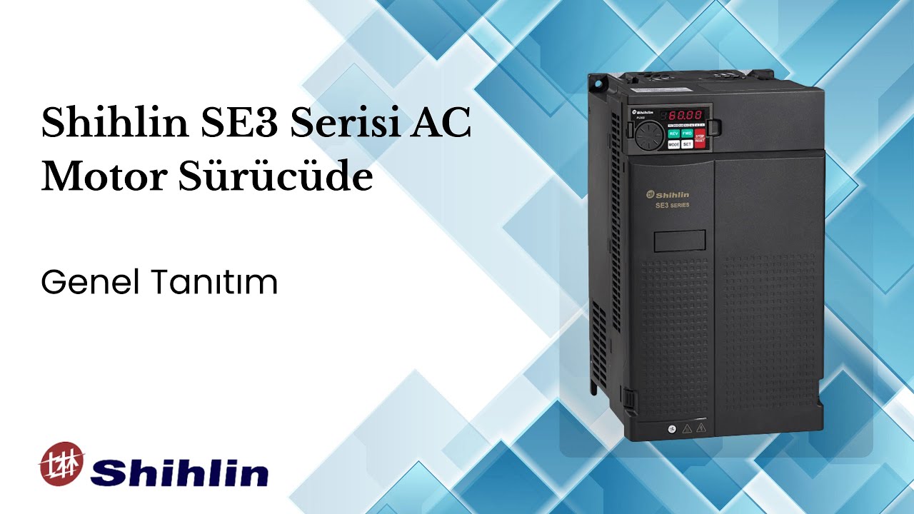 Shihlin SE3 Serisi AC Motor Sürücü Genel Tanıtım