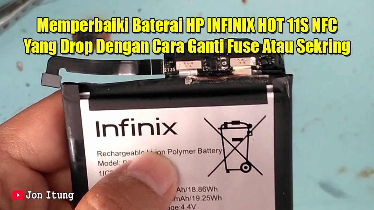 Memperbaiki Baterai HP INFINIX HOT 11S NFC Yang Drop Dengan Cara Ganti Fuse Atau Sekring