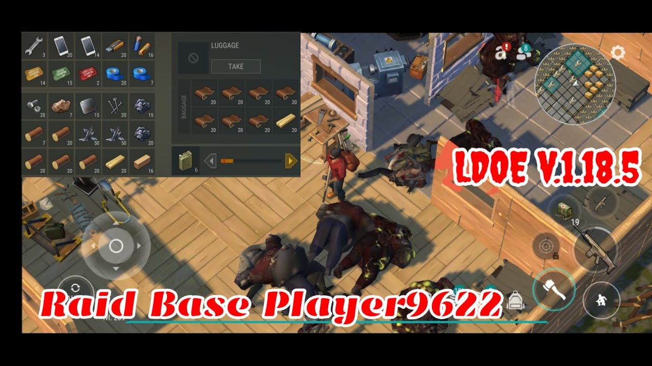 LDOE Raid Player9622 | Last Day on Earth v.1.18.5