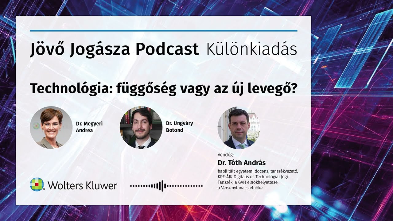 Technológia: függőség vagy az új levegő? - Jövő Jogásza Podcast Különkiadás