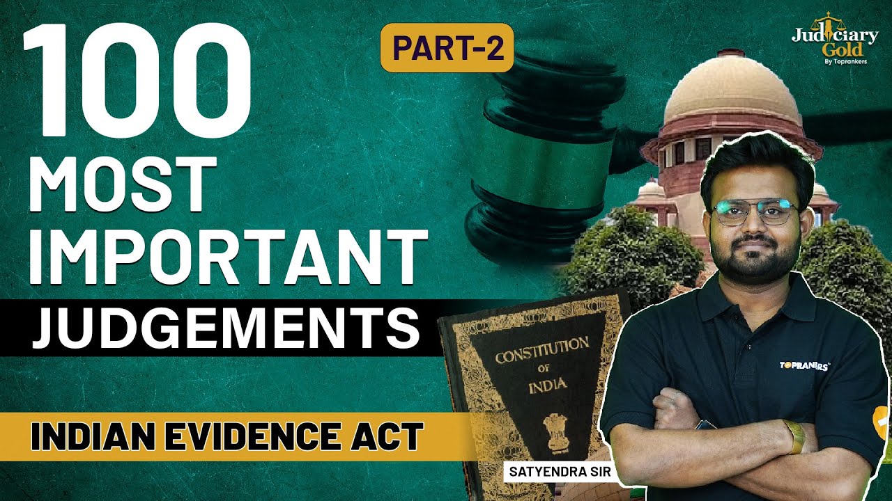 100 Most Important Judgments of Supreme Court - Indian Evidence Act | Part- 2
