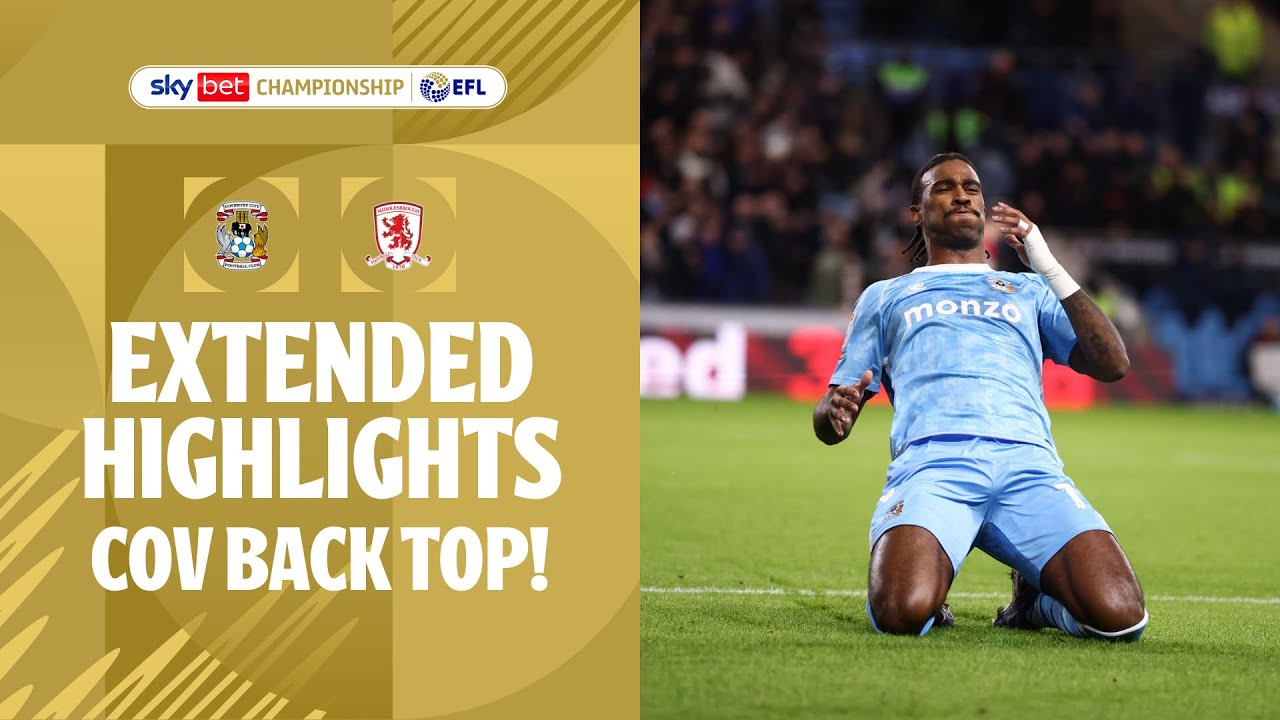 COV BACK TOP! | Coventry City v Middlesbrough Extended Highlights