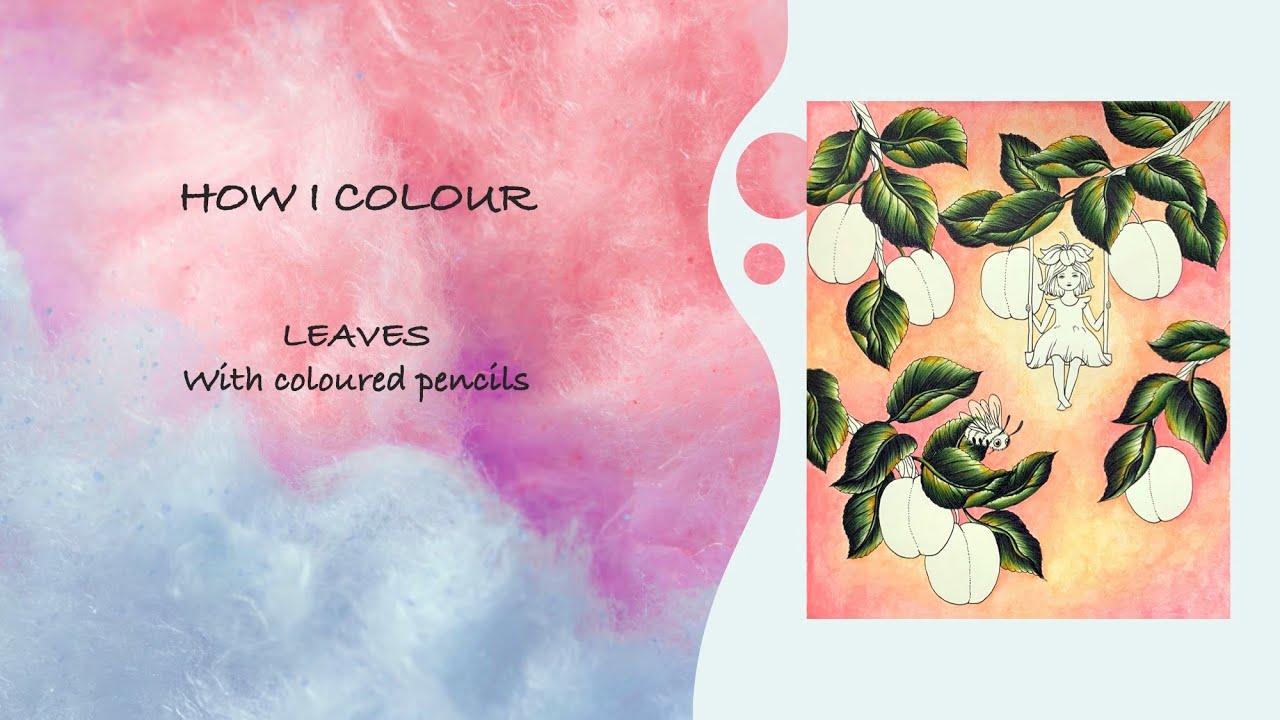 HOW I COLOUR | Leaves with Colour Pencils | Adult Colouring