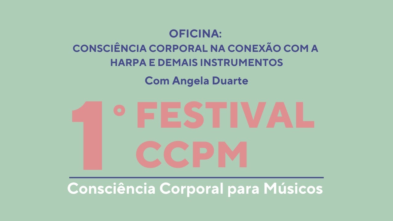 Oficina: Consciência Corporal na Conexão com a Harpa e Demais Instrumentos  - 28.07  11h às 12h