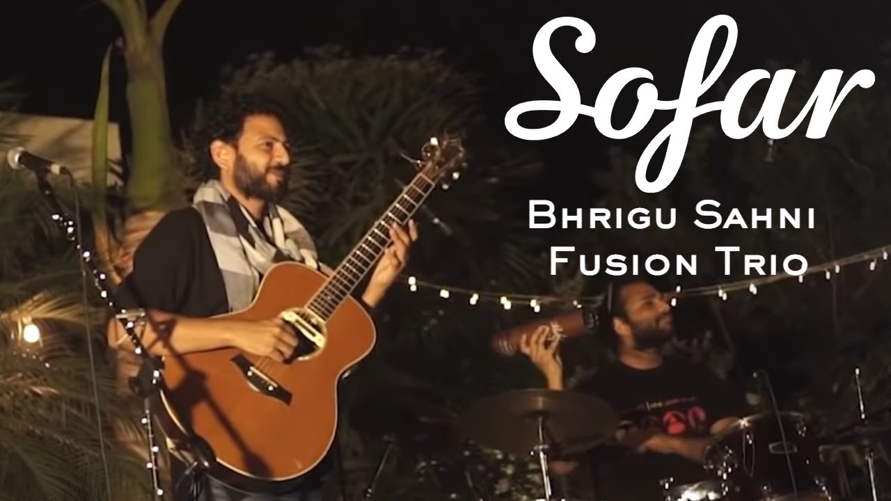 Bhrigu Sahni Fusion Trio - HIGHER | Sofar Pune