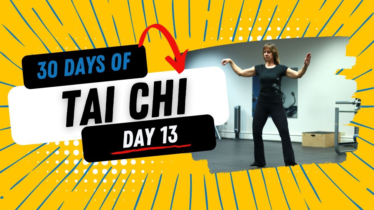 30 Days of Tai Chi - Day 13: Our 3rd Flow