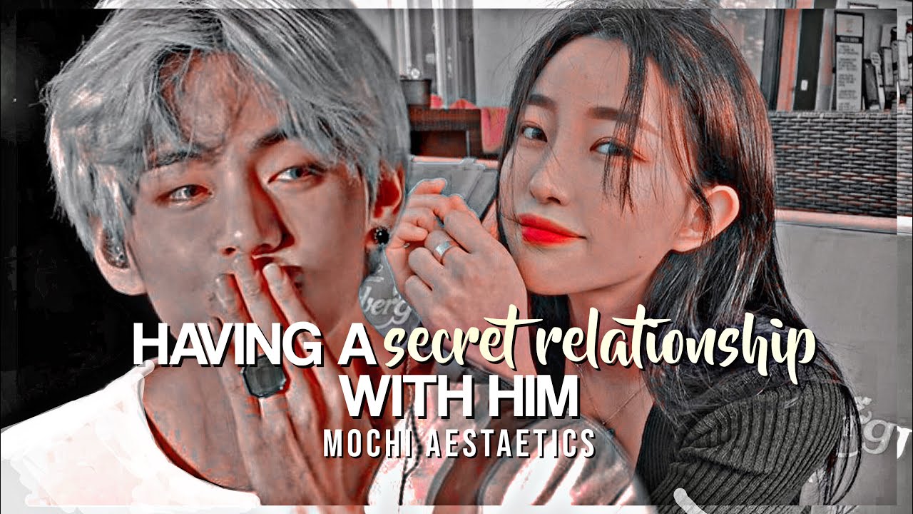 [KTH] having a secret relationship with him | oneshot