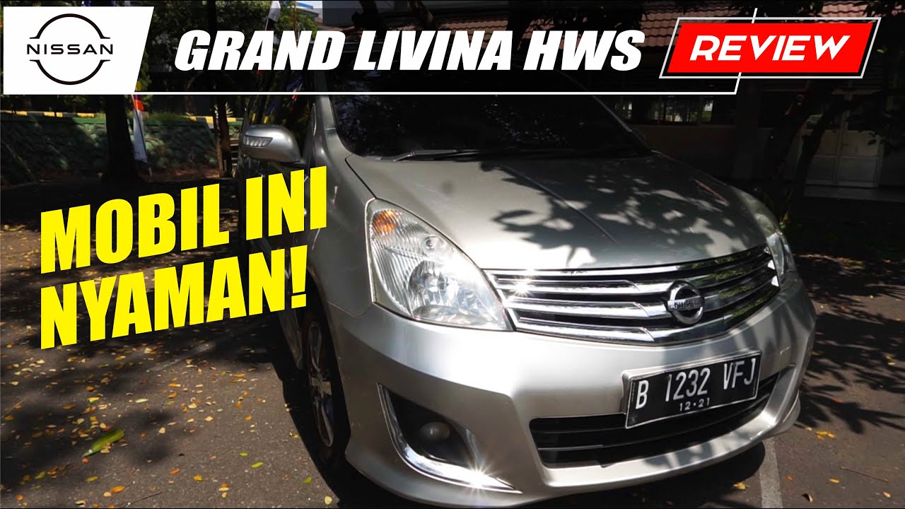 Kelebihan Dan Kekurangan Grand Livina | Review Nissan Grand Livina HWS 10th Anniversary