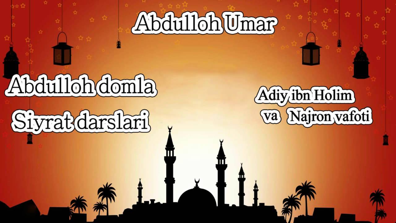 59.Abdulloh domla - Adiy ibn Holim va Najron vafoti